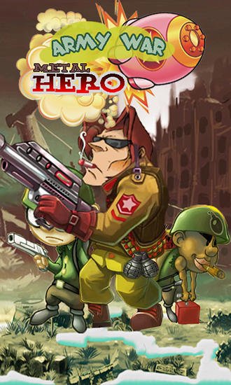 game pic for Metal hero: Army war